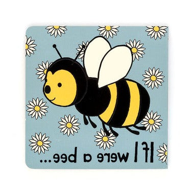 If I Were A Bee Board Book