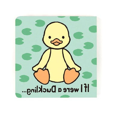 If I were a Duckling Board Book
