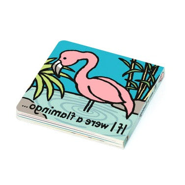 If I Were A Flamingo Board Book